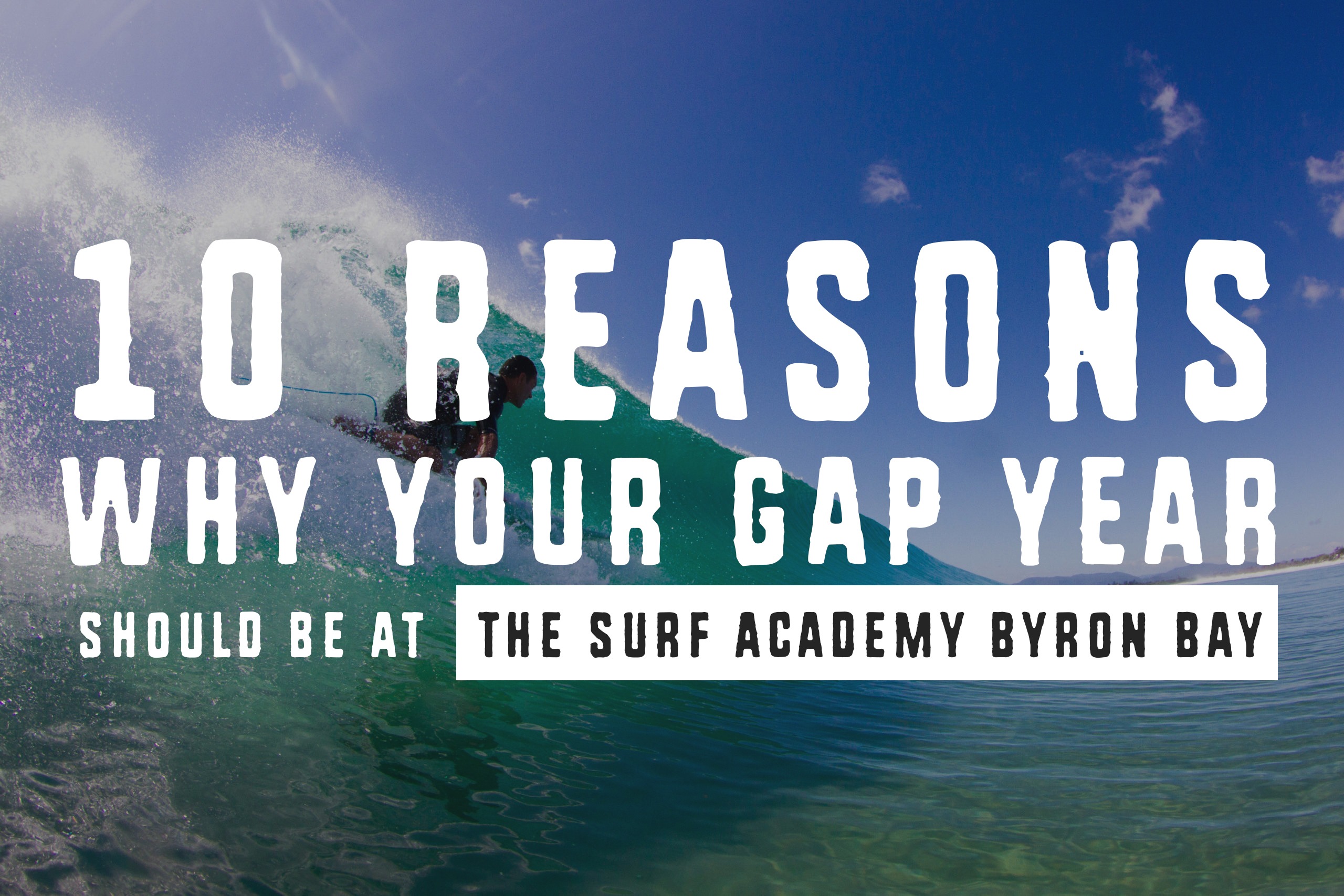 10 Reasons Why Your Gap Year Should Be at The Surf Academy Byron Bay